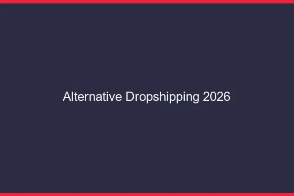 Alternative au dropshipping en 2026