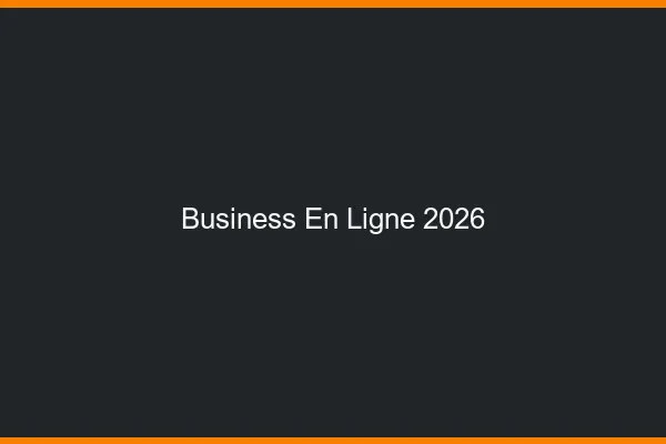 Business en ligne en 2026