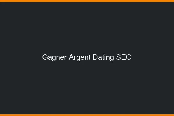 Gagner de l'argent dating avec le SEO