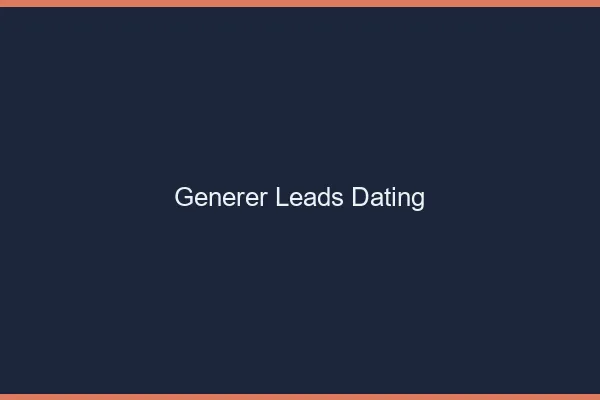 Générer des leads dating en affiliation