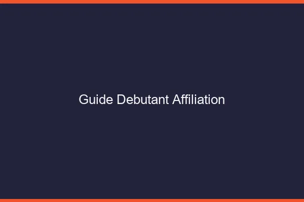 Guide débutant affiliation dating