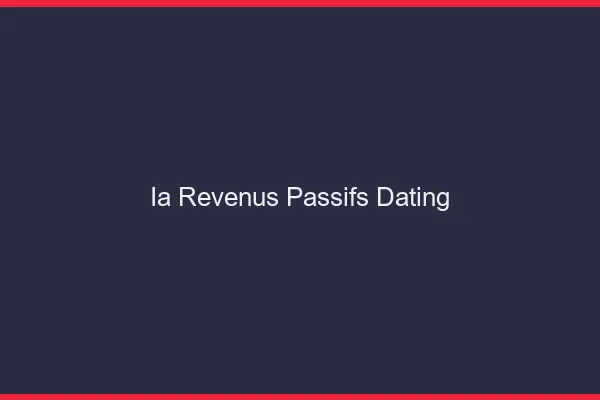 Revenus passifs dating grâce à l'ia