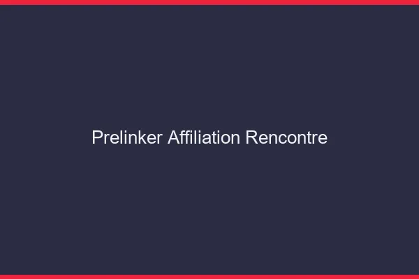 Prelinker : affiliation rencontre