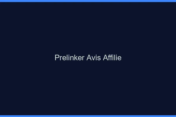 Prelinker : avis d'affiliés 2026