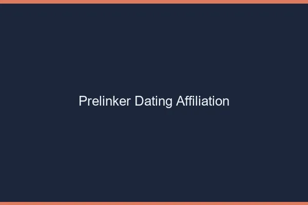 Prelinker : dating et affiliation