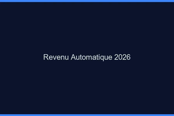 Revenu automatique en 2026