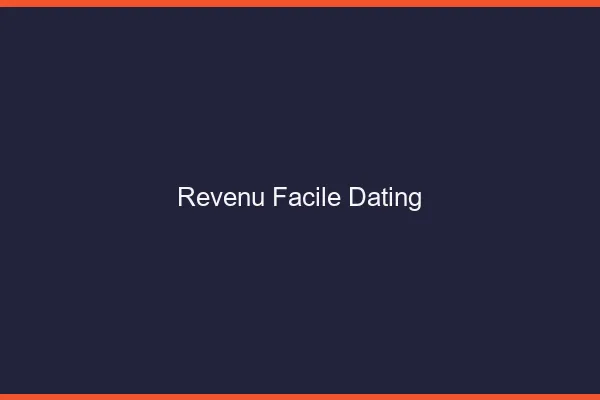 Revenu facile avec le dating